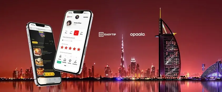 EasyTip and Opaala join forces to expand fair tipping in the UAE